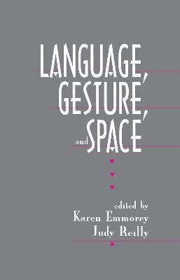 Karen Emmorey, Judy S. Reilly - Language, Gesture, and Space, Häftad
