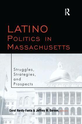 Carol Hardy-Fanta, Jeffrey Gerson - Latino Politics in Massachusetts, Häftad