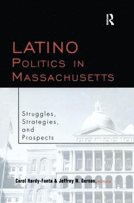 bokomslag Latino Politics in Massachusetts