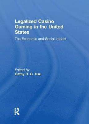 Legalized Casino Gaming in the United States 1