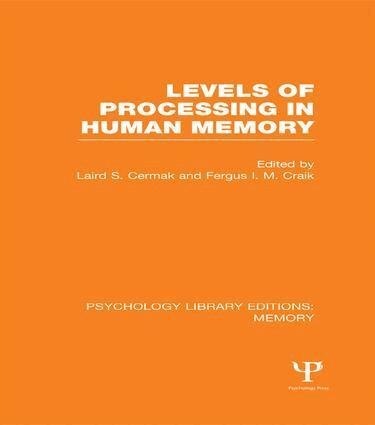 Laird S. Cermak, Fergus I.M. Craik - Levels of Processing in Human Memory (PLE: Memory), Häftad