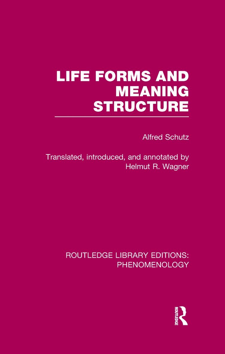 Alfred Schutz - Life Forms and Meaning Structure, Häftad