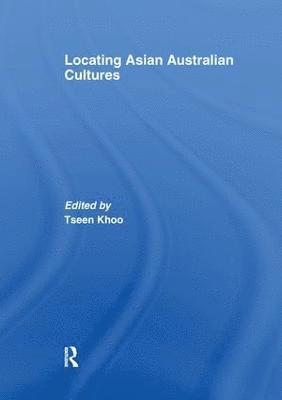 bokomslag Locating Asian Australian Cultures