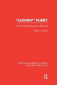 bokomslag 'Luxury' Fleet: (RLE The First World War)