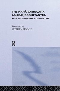 bokomslag The Maha-Vairocana-Abhisambodhi Tantra