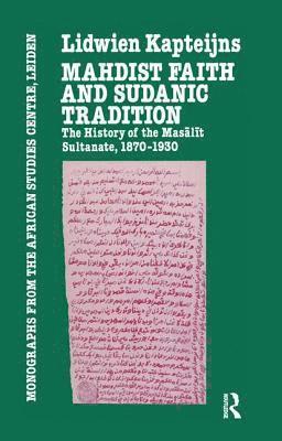 Lidwien Kapteijns - Mahdish Faith and Sudanic Tradition, Häftad