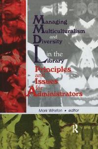 bokomslag Managing Multiculturalism and Diversity in the Library