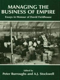 bokomslag Managing the Business of Empire