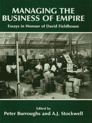 bokomslag Managing the Business of Empire