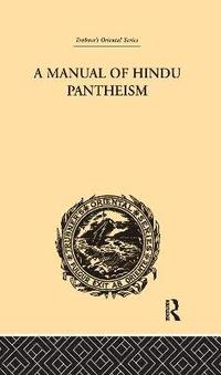 bokomslag A Manual of Hindu Pantheism