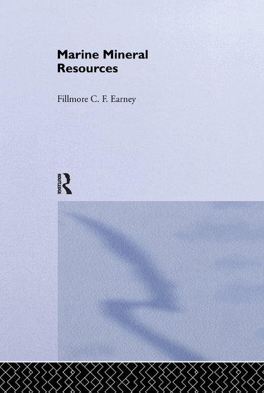 Fillmore C. F. Earney - Marine Mineral Resources, Häftad