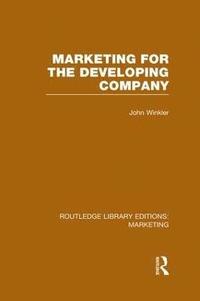 bokomslag Marketing for the Developing Company (RLE Marketing)