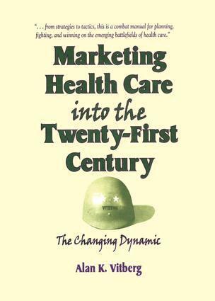 William Winston, Alan K Vitberg - Marketing Health Care Into the Twenty-First Century, Häftad