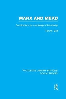 bokomslag Marx and Mead (RLE Social Theory)