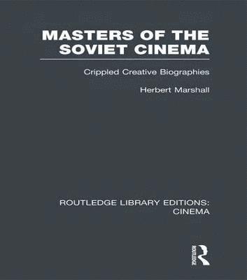 bokomslag Masters of the Soviet Cinema