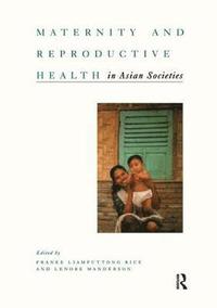 bokomslag Maternity and Reproductive Health in Asian Societies