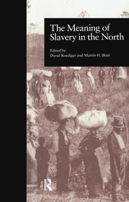 The Meaning of Slavery in the North 1