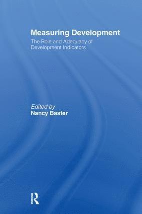 bokomslag Measuring Development: the Role and Adequacy of Development Indicators