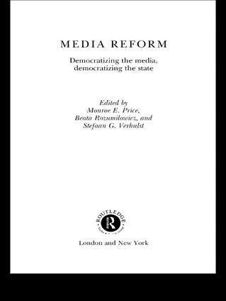 Monroe E. Price, Beata Rozumilowicz, Stefaan G. Verhulst - Media Reform, Häftad