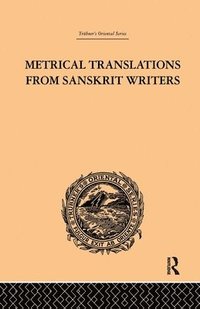 bokomslag Metrical Translations from Sanskrit Writers