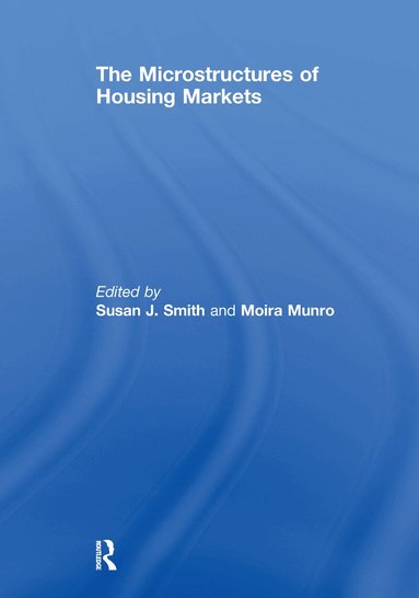 Susan J. Smith, Moira Munro - Microstructures of Housing Markets, Häftad