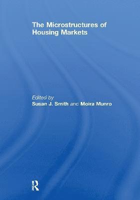 Susan J. Smith, Moira Munro, UK) Smith, Susan J. (Durham University, UK) Munro, Moira (Glasgow University - Microstructures of Housing Markets, Häftad