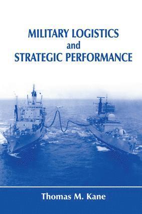 bokomslag Military Logistics and Strategic Performance