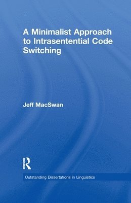 A Minimalist Approach to Intrasentential Code Switching 1