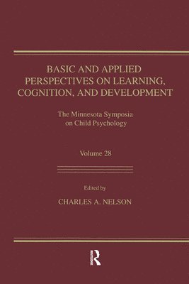 Basic and Applied Perspectives on Learning, Cognition, and Development 1