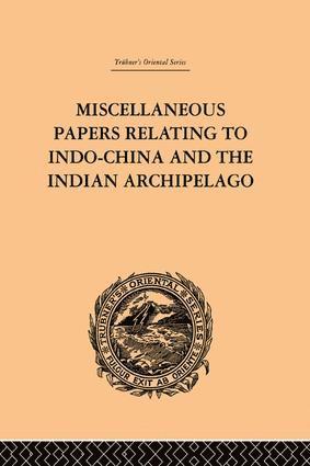 bokomslag Miscellaneous Papers Relating to Indo-China and the Indian Archipelago: Volume II