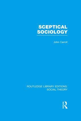 bokomslag Sceptical Sociology (RLE Social Theory)