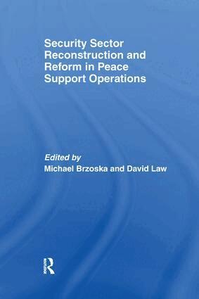 Michael Brzoska, Law David - Security Sector Reconstruction and Reform in Peace Support Operations, Häftad