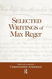 bokomslag Selected Writings of Max Reger