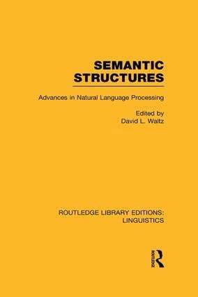 David L. Waltz - Semantic Structures (RLE Linguistics B: Grammar), Häftad