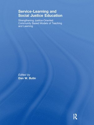 Service-Learning and Social Justice Education 1