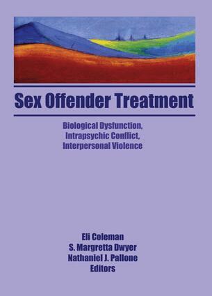Edmond J Coleman, Margretta Dwyer, Eli Coleman, Margretta S. Dwyer, Nathaniel J. Pallone - Sex Offender Treatment, Häftad