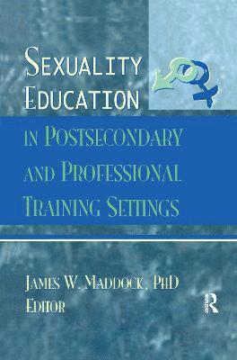 bokomslag Sexuality Education in Postsecondary and Professional Training Settings