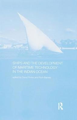 bokomslag Ships and the Development of Maritime Technology on the Indian Ocean
