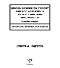 bokomslag Signal Detection Theory and ROC Analysis in Psychology and Diagnostics