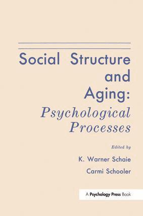 K. Warner Schaie, Carmi Schooler - Social Structure and Aging, Häftad