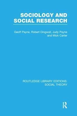 bokomslag Sociology and Social Research (RLE Social Theory)