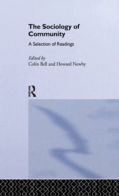 Colin Bell, Howard Newby - Sociology of Community, Häftad