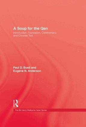 Paul D. Buell, Eugene N. Anderson - Soup For The Qan, Häftad