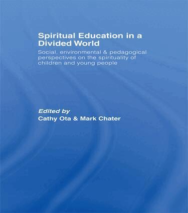 Cathy Ota, Mark Chater - Spiritual Education in a Divided World, Häftad