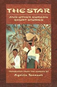 bokomslag The Star and Other Korean Short Stories