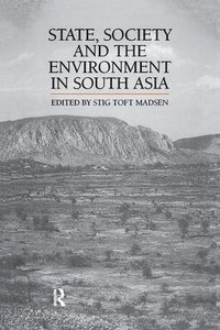 bokomslag State, Society and the Environment in South Asia