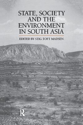 State, Society and the Environment in South Asia 1