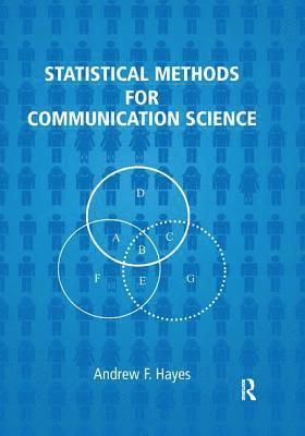 Andrew F. Hayes - Statistical Methods for Communication Science, Häftad