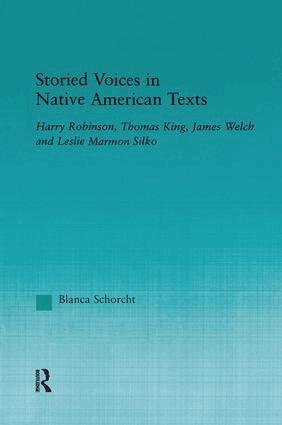 Blanca Schorcht - Storied Voices in Native American Texts, Häftad