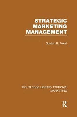 bokomslag Strategic Marketing Management (RLE Marketing)